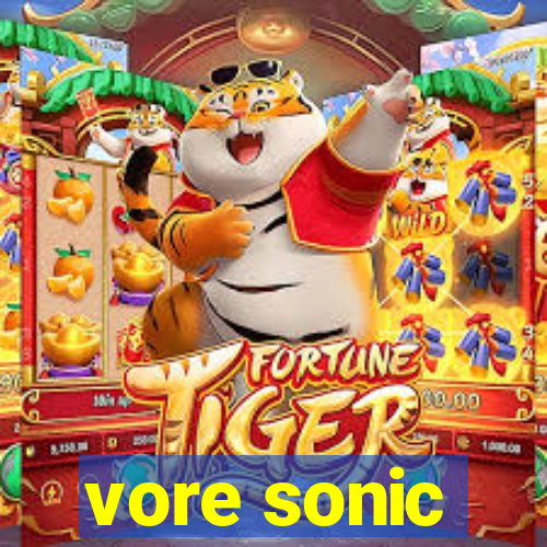 vore sonic